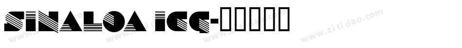 Sinaloa ICG字体转换